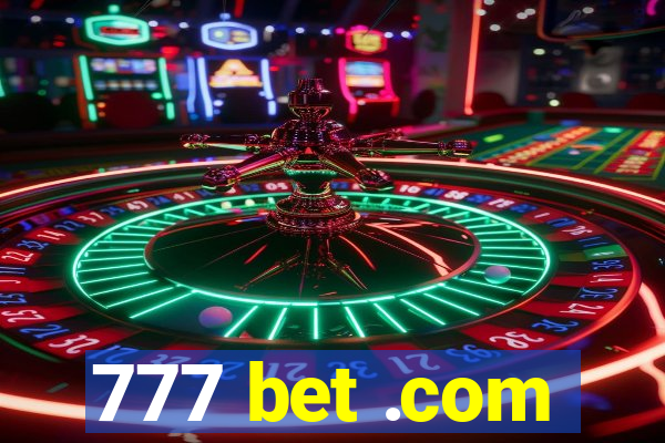 777 bet .com